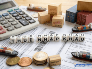 thue nhap khau khi nhan hang tu viet nam tai nuoc ngoai